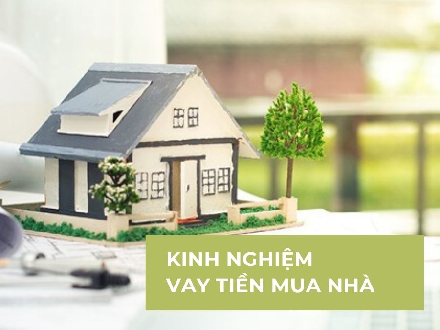 Kinh-nghiem-vay-mua-nha
