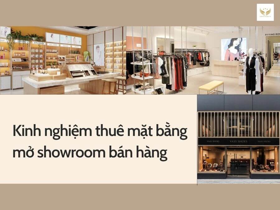 Kinh nghiệm thuê mặt bằng mở showroom bán hàng