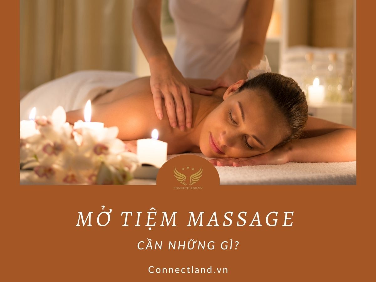 Mở mặt bằng massage cần những gì?