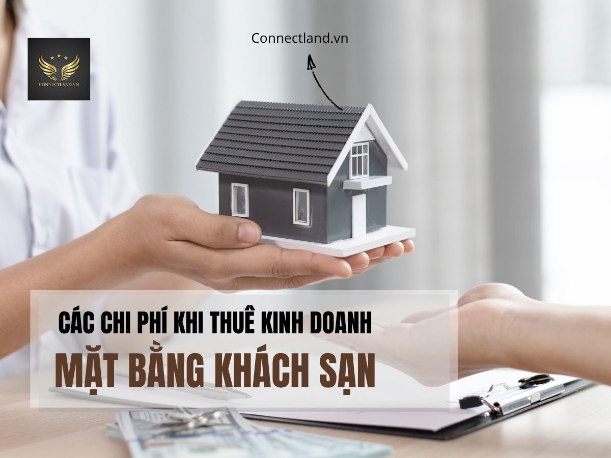 Liệt kê các chi phí khi thuê kinh doanh mặt bằng khách sạn