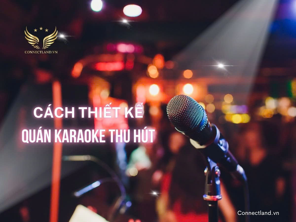 Cách thiết kế quán Karaoke thu hút