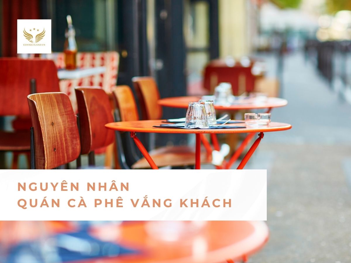 Nguyên nhân quán cà phê vắng khách