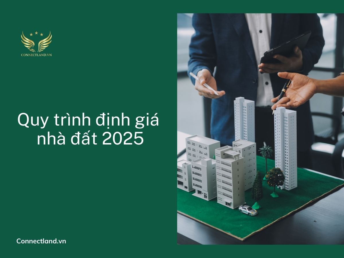 Quy trình định giá nhà đất 2025