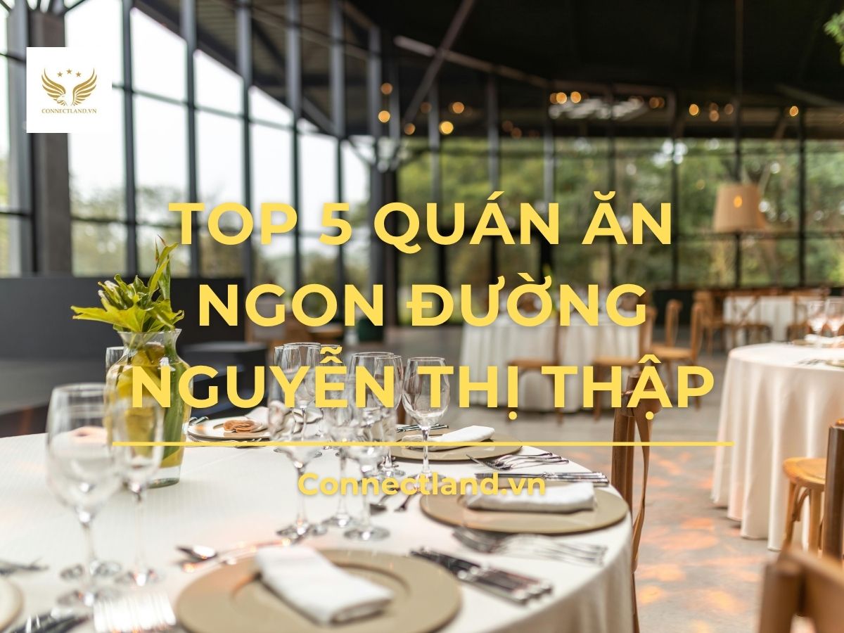 Top 5 quán ăn ngon trên đường Nguyễn Thị Thập