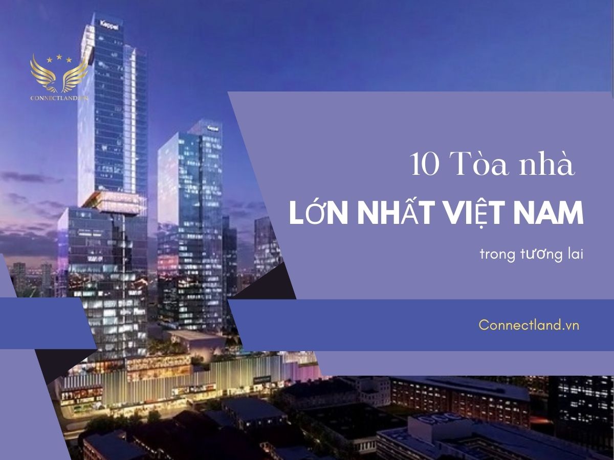 Dự đoán 10 Tòa nhà cao nhất Việt Nam trong tương lai