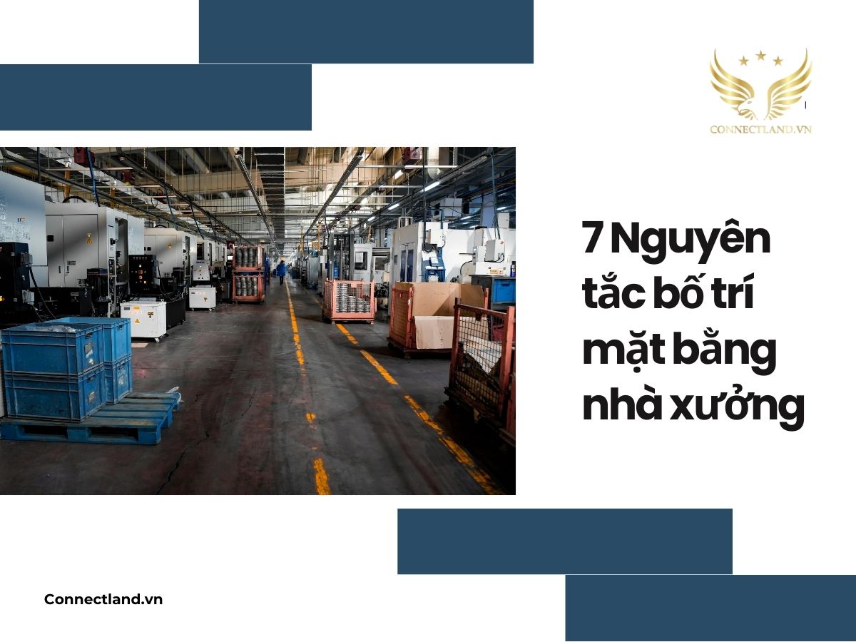 7 Nguyên tắc bố trí mặt bằng nhà xưởng thích hợp