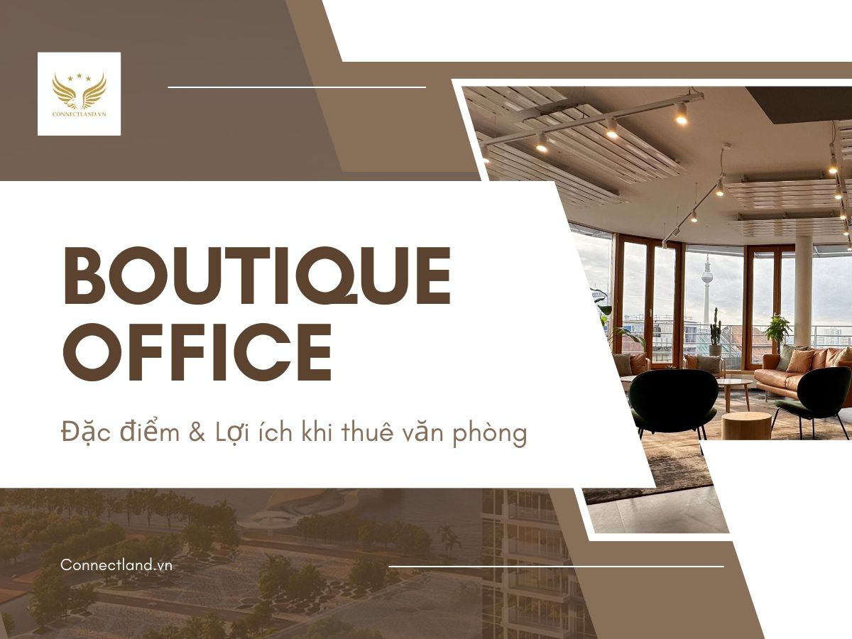 Boutique Office là gì? Đặc điểm và lợi ích khi thuê văn phòng làm việc