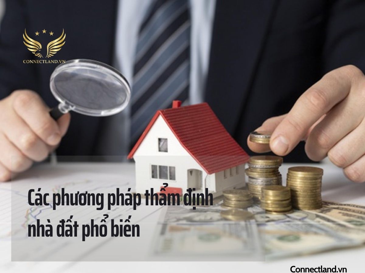 Các phương pháp thẩm định giá nhà đất phổ biến