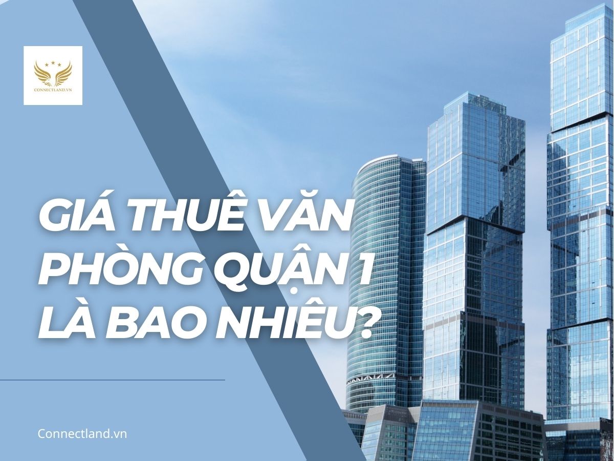 Giá thuê văn phòng quận 1 là bao nhiêu?