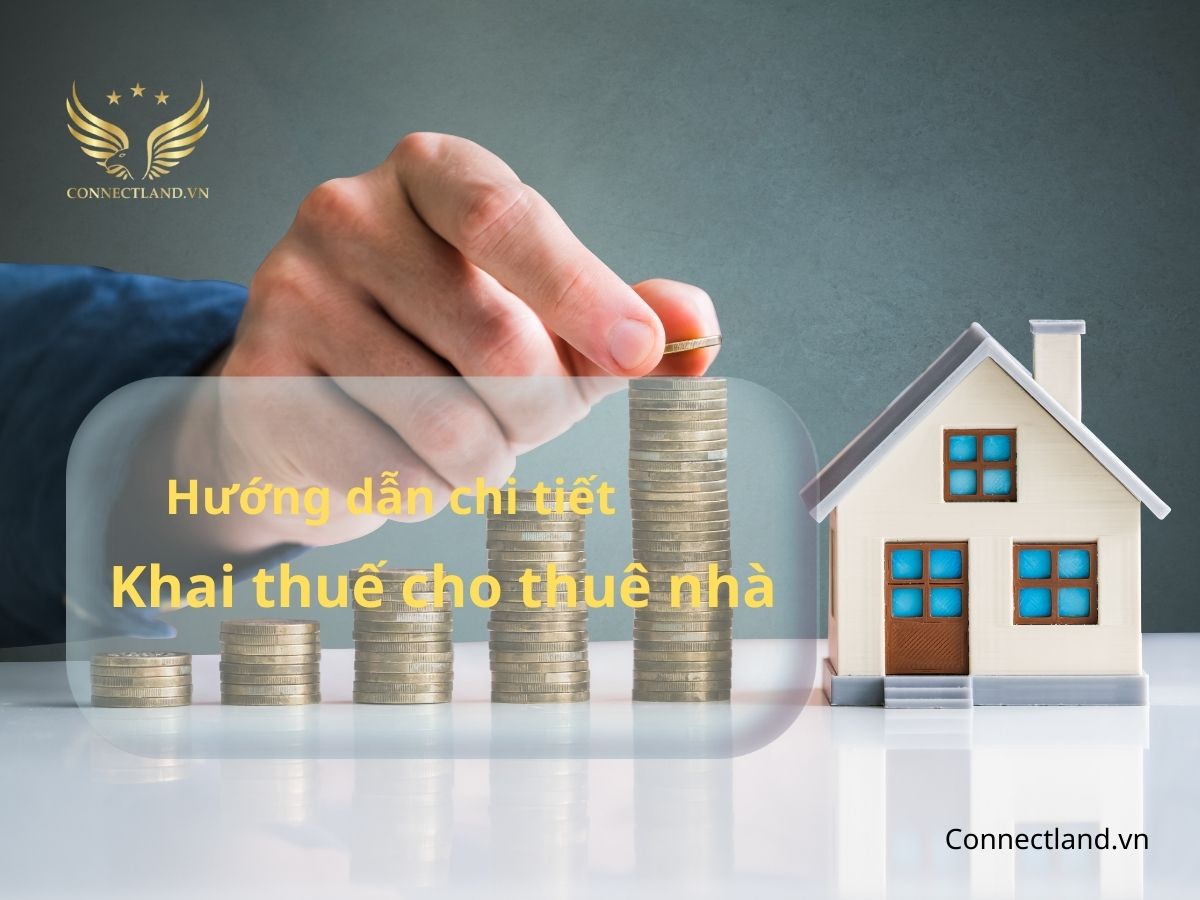 Hướng dẫn cách khai thuế cho thuê nhà chi tiết