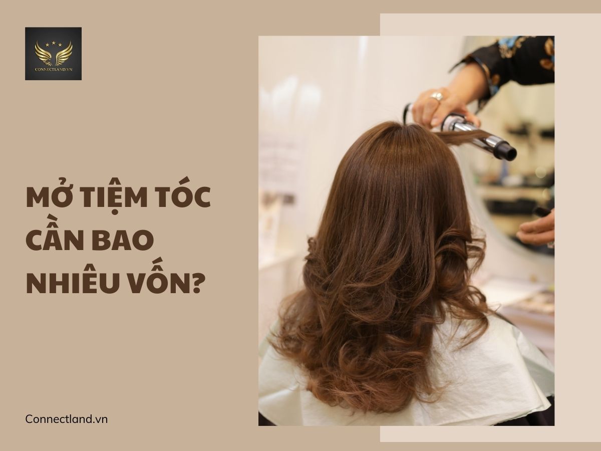 Mở tiệm tóc cần bao nhiêu vốn?