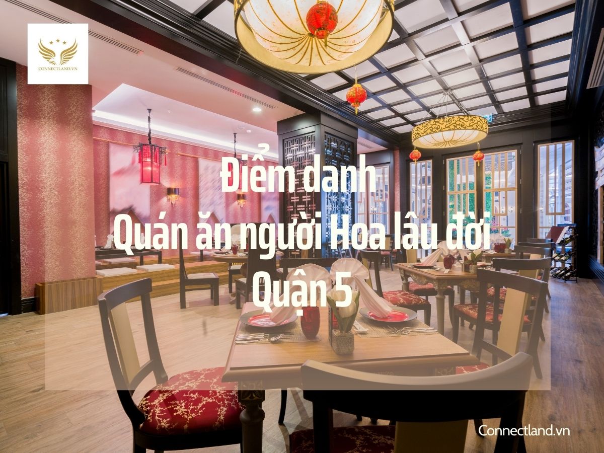 Điểm danh các quán ăn người hoa lâu đời ở quận 5