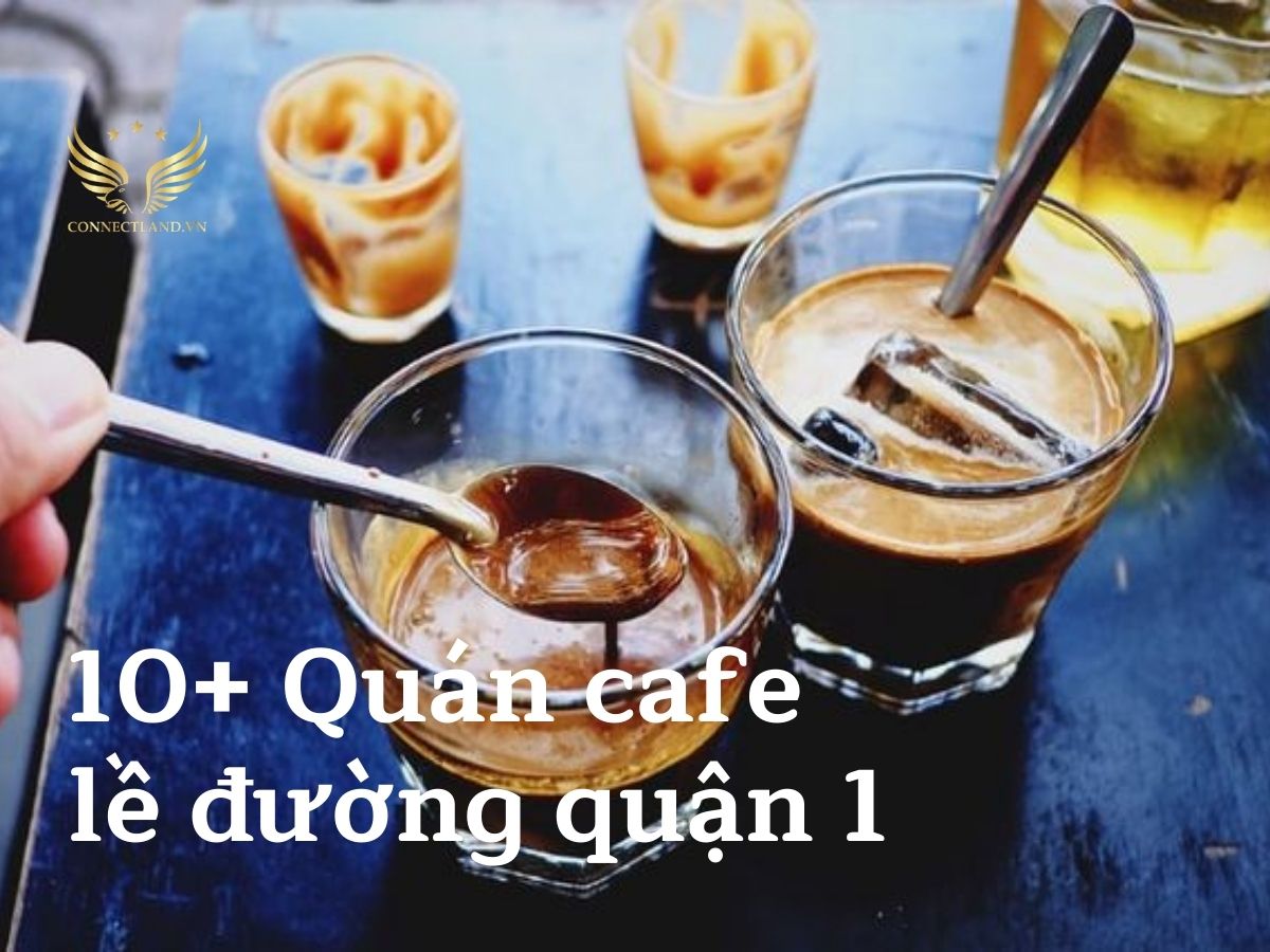 10+ quán cafe lề đường quận 1 chuẩn vị Sài Gòn