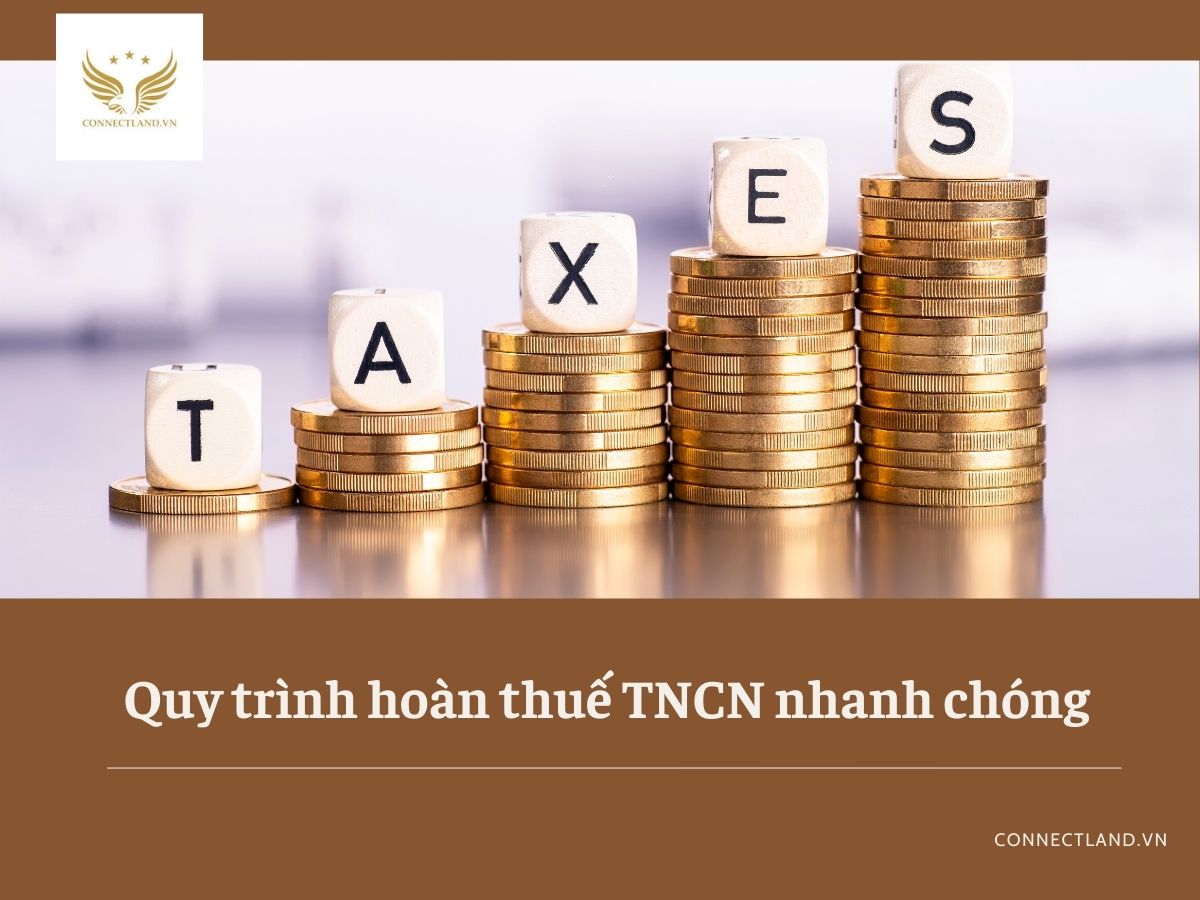 Quy trình hoàn thuế thu nhập cá nhân nhanh chóng
