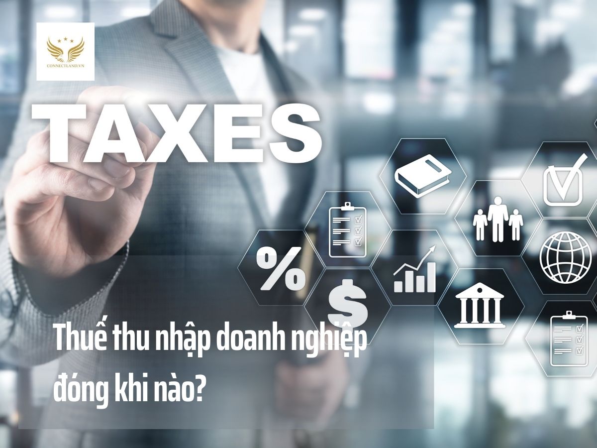Thuế thu nhập doanh nghiệp đóng khi nào?