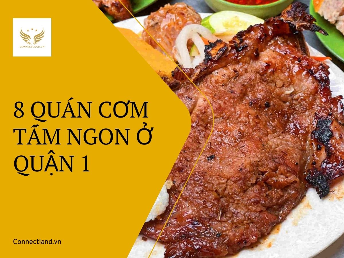 Top 8 quán cơm tấm ngon ở quận 1 nhất định phải thử