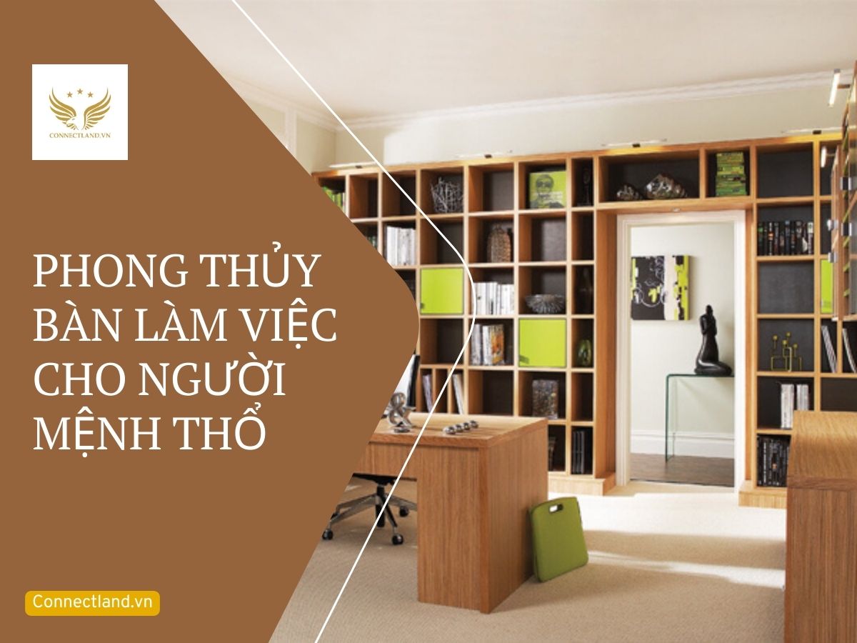 Phong thủy bàn làm việc cho người mệnh Thổ
