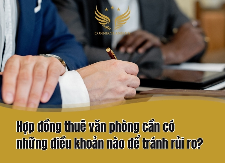 Hợp đồng thuê cần có những điều khoản nào để tránh rủi ro?